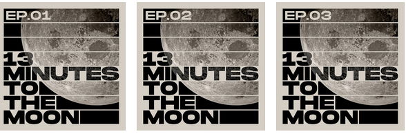 Space podcast 13 minutes to the Moon