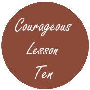 Courageous Homeschooling lesson ten