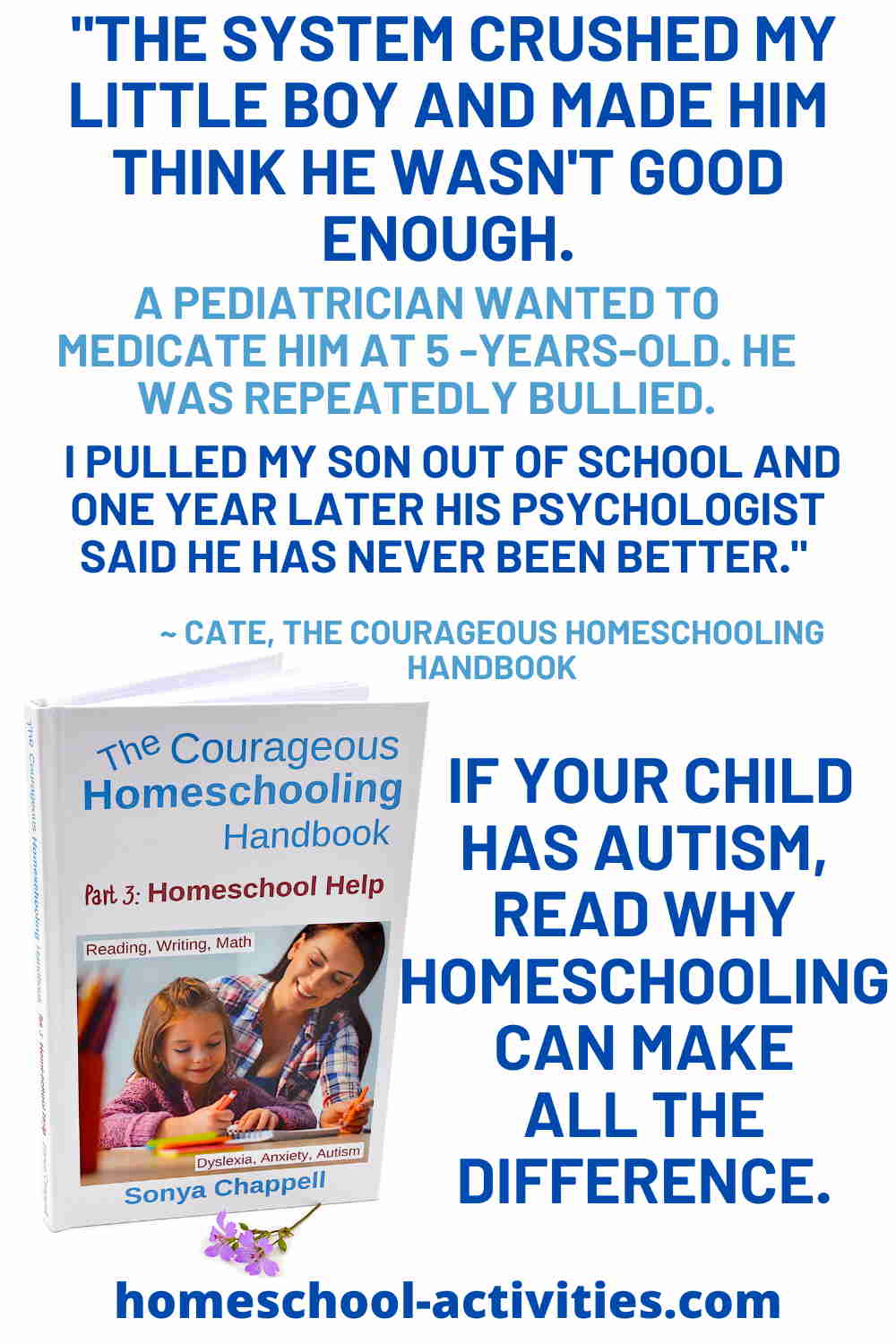 The Courageous Homeschooling Handbook with help and advice about homeschooling with autism.