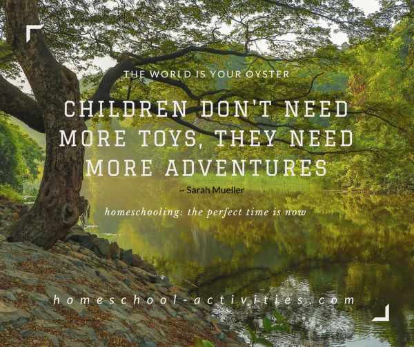 Children need more adventures quote