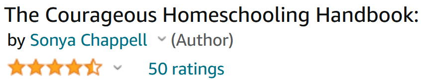 50 4-5 star reviews for the Courageous Homeschooling Handbook