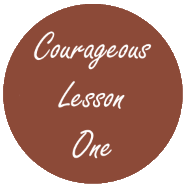 Courageous Homeschooling lesson one