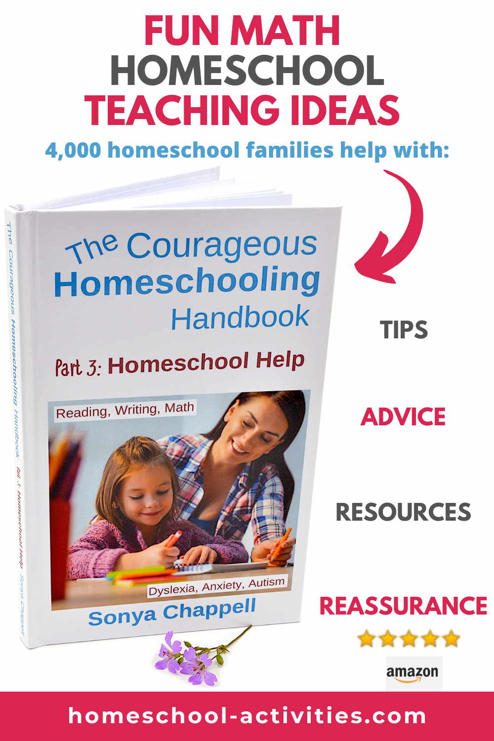 Fun homeschool math activities and ideas from 4,000 homeschoolers in The Courageous Homeschooling Handbook.