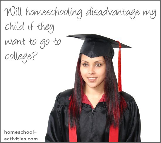 will homeschooling disadvantage my child at college?