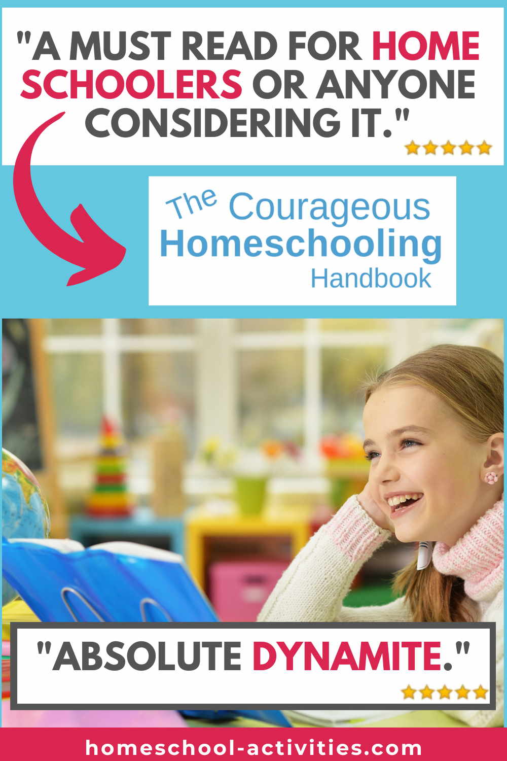 The Courageous Homeschooling Handbook on how to home school