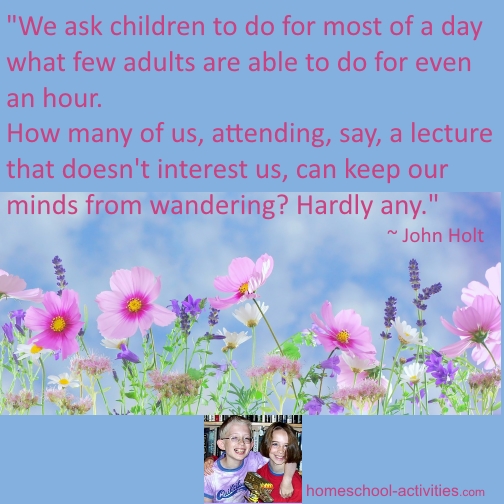 John Holt quote on school being boring.